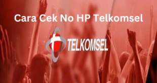 Cara Cek No HP Telkomsel