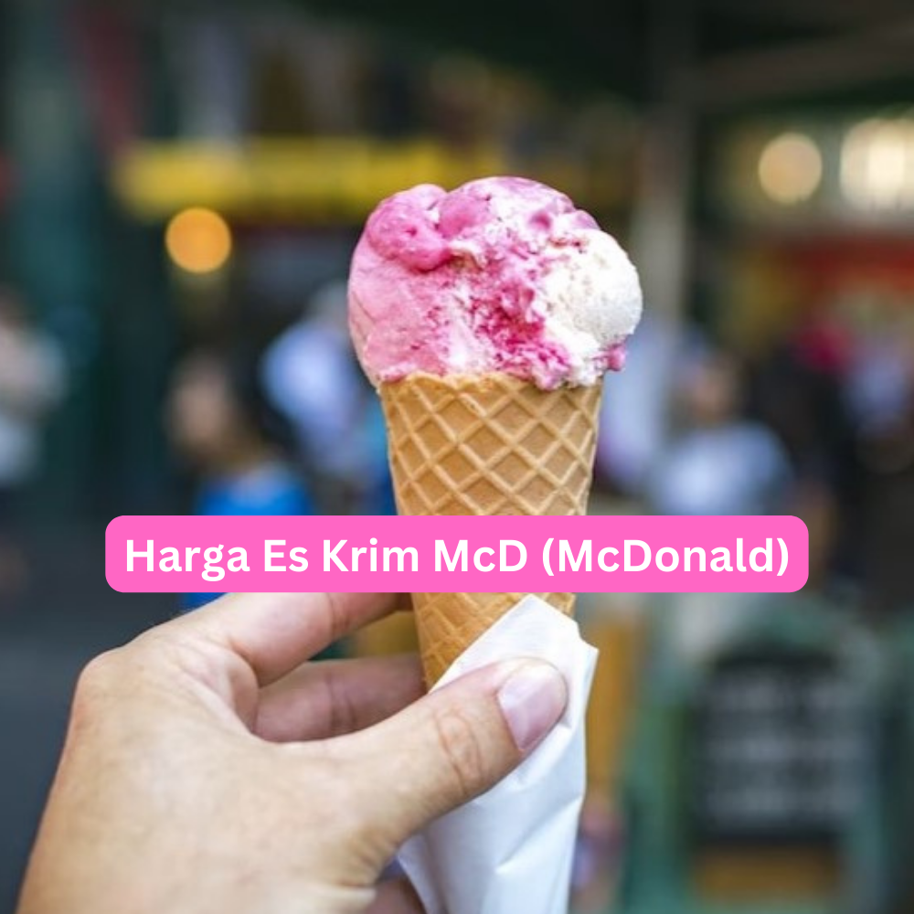 Harga Es Krim McD (McDonald)