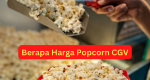 Berapa Harga Popcorn CGV