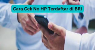 Cara Cek No HP Terdaftar di BRI