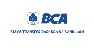 Biaya Transfer dari BCA ke Bank Lain