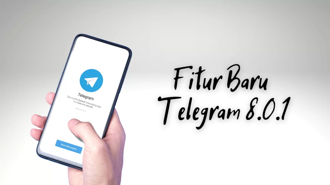 Fitur Baru Telegram 2023, Makin Canggih dan Bermanfaat