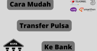 Cara Transfer Pulsa ke Bank Paling Mudah dan Aman