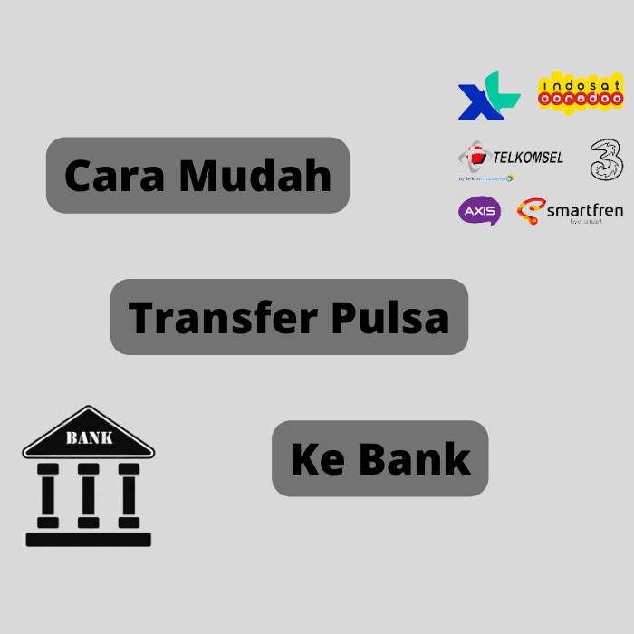 Cara Transfer Pulsa ke Bank Paling Mudah dan Aman