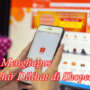 Cara Mudah Menghapus Riwayat Terakhir Dilihat di Shopee