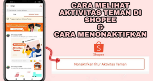 Cara Melihat Belanjaan Teman di Shopee