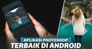 Cara Edit Foto di Android Seperti Photoshop