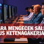 Cara Mengecek Saldo Bpjs Ketenagakerjaan