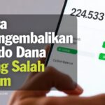 Cara Mengembalikan Saldo Dana Yang Salah Kirim