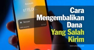 Cara Mengembalikan Dana Yang Salah Kirim