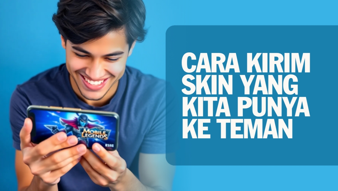 Cara Kirim Skin Yang Kita Punya Ke Teman"