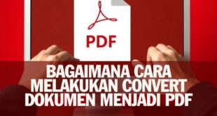 "Bagaimana Cara Melakukan Convert Dokumen Menjadi Pdf