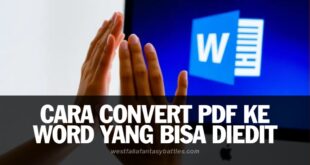 Cara Convert Pdf Ke Word Yang Bisa Diedit