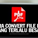 Cara Convert File Pdf Yang Terlalu Besar