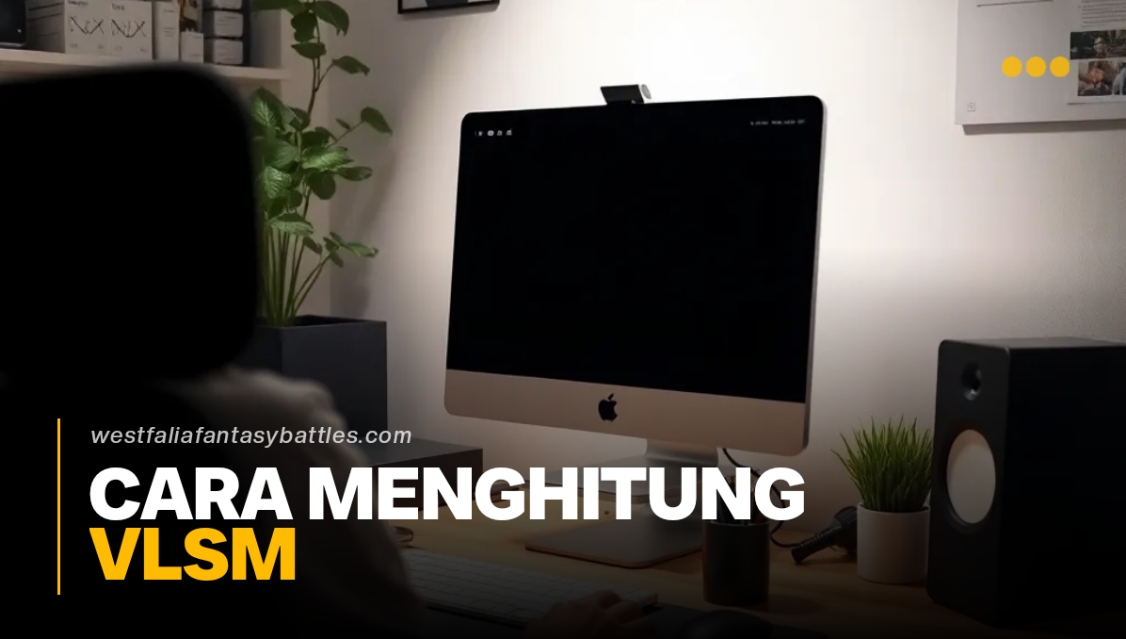 Cara Menghitung Vlsm