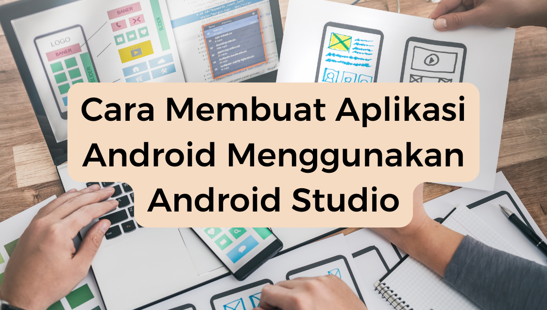 Cara Membuat Aplikasi Android Menggunakan Android Studio