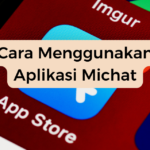 Cara Menggunakan Aplikasi Michat​