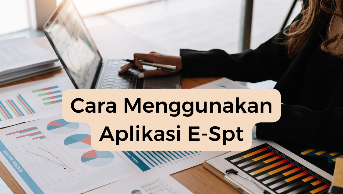 Cara Menggunakan Aplikasi E-Spt