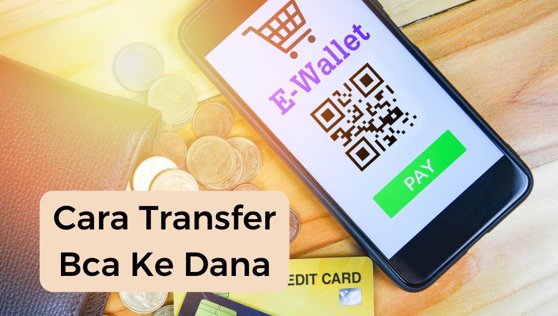 Cara Transfer Bca Ke Dana