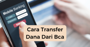 Cara Transfer Dana Dari Bca​