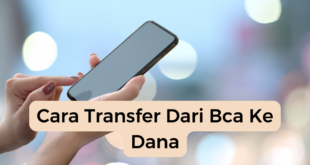 Cara Transfer Dari Bca Ke Dana