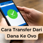 Cara Transfer Dari Dana Ke Ovo