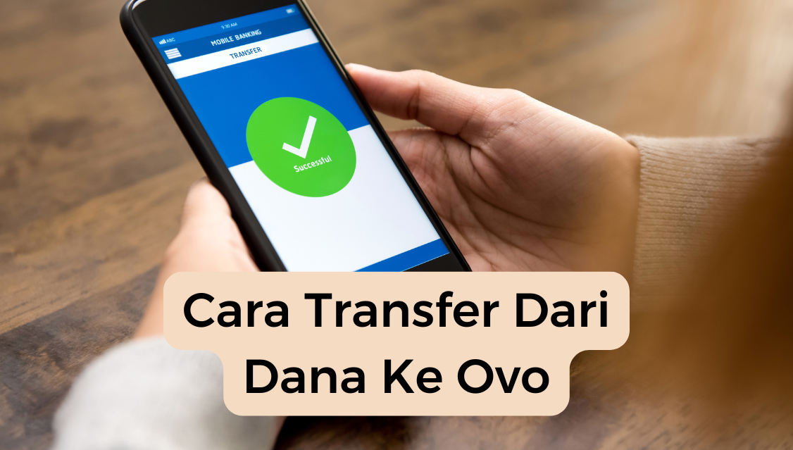 Cara Transfer Dari Dana Ke Ovo