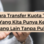 Cara Transfer Kuota Tri Yang Kita Punya Ke Orang Lain Tanpa Pulsa