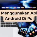 Cara Menggunakan Aplikasi Android Di Pc