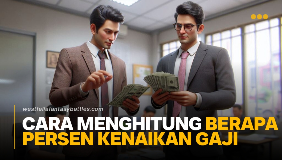 Cara Menghitung Berapa Persen Kenaikan Gaji