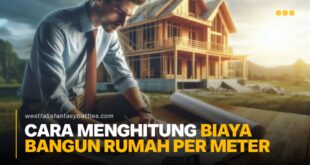 Cara Menghitung Biaya Bangun Rumah Per Meter