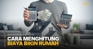 Cara Menghitung Biaya Bikin Rumah