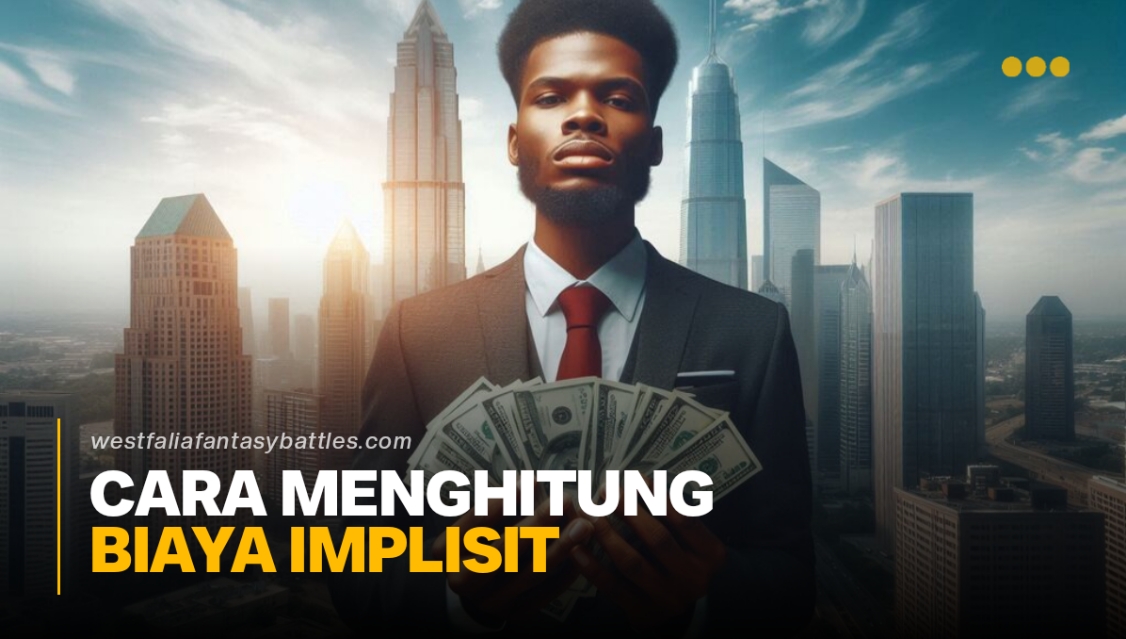 Cara Menghitung Biaya Implisit