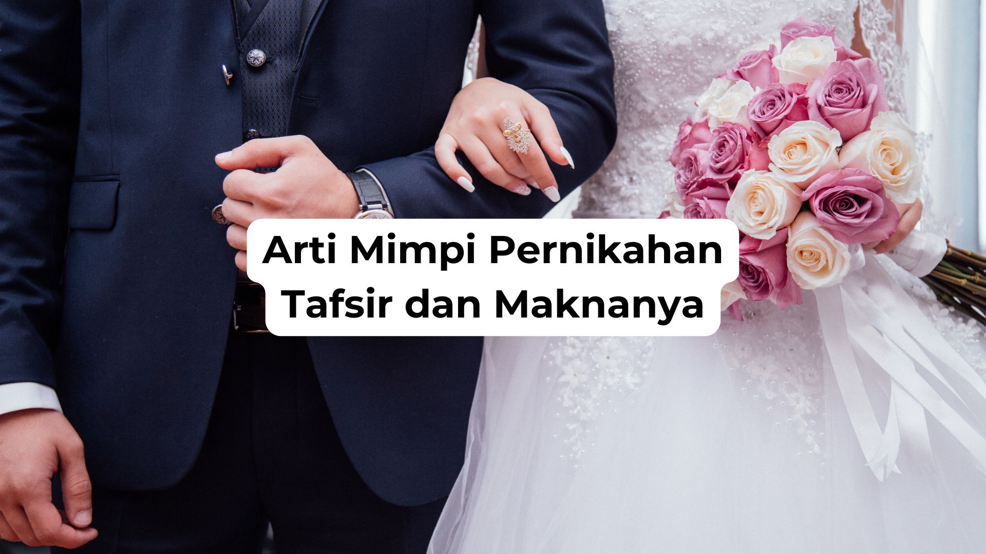 Arti Mimpi Pernikahan Tafsir dan Maknanya