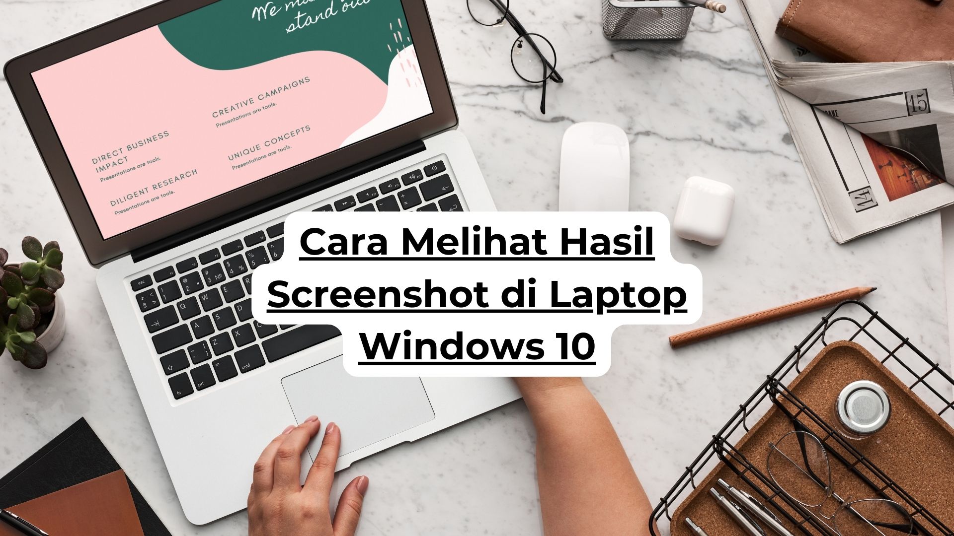 Cara Melihat Hasil Screenshot di Laptop Windows 10