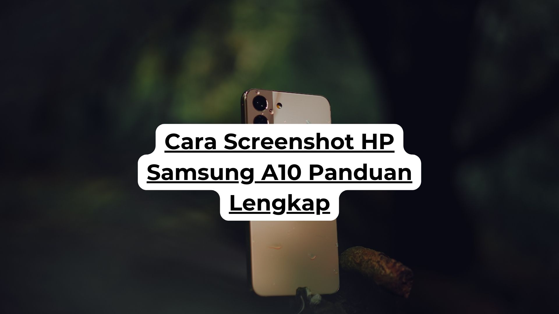 Cara Screenshot HP Samsung A10 Panduan Lengkap