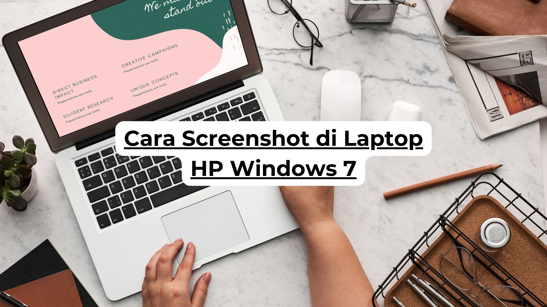 Cara Screenshot di Laptop HP Windows 7