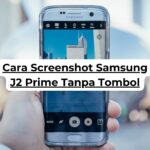 Cara Screenshot Samsung J2 Prime Tanpa Tombol