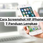 Cara Screenshot HP iPhone 7 Panduan Lengkap