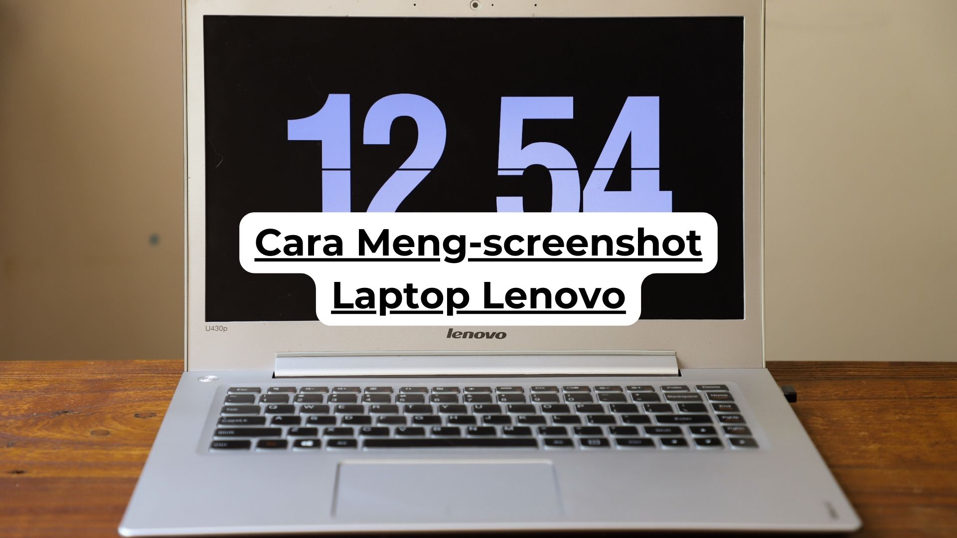 Cara Meng-screenshot Laptop Lenovo