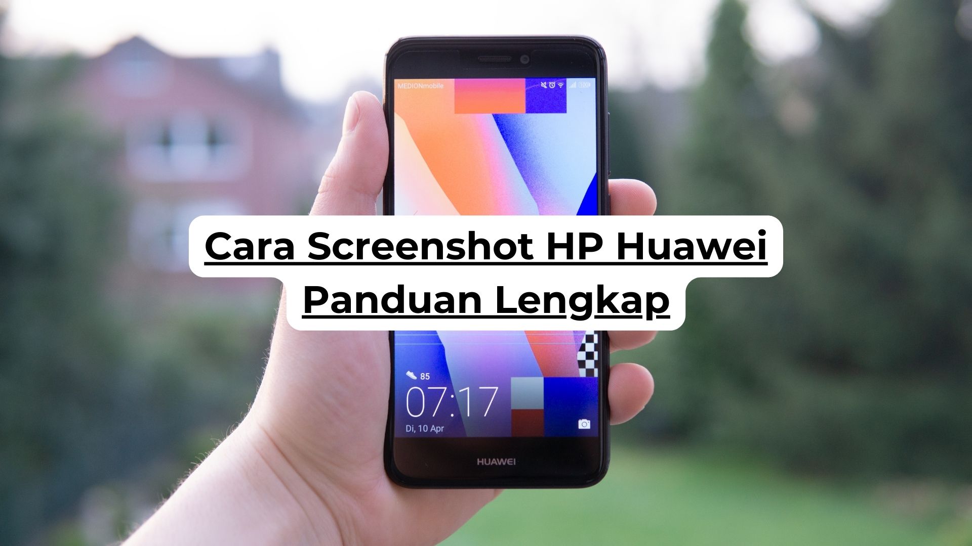 Cara Screenshot HP Huawei Panduan Lengkap