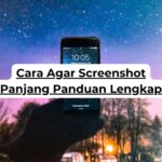 Cara Agar Screenshot Panjang Panduan Lengkap