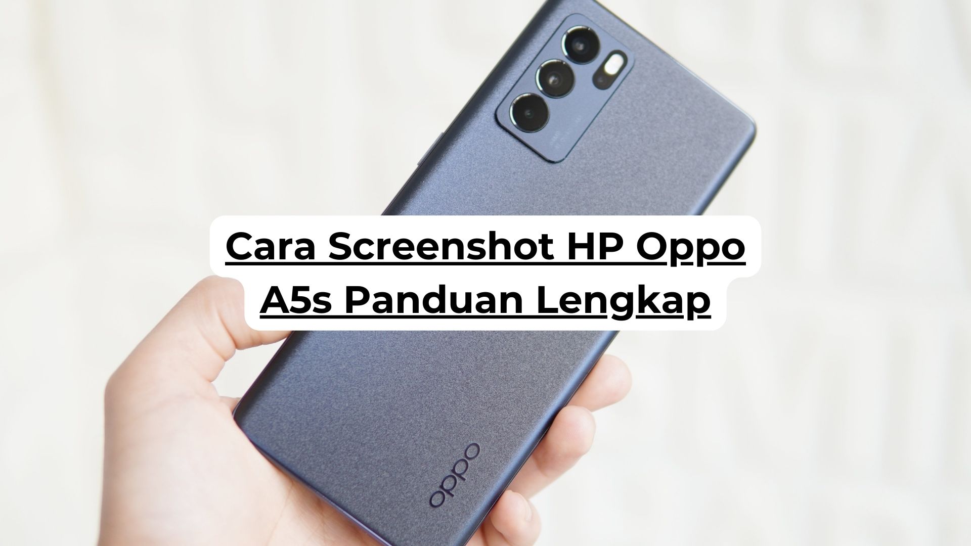 Cara Screenshot HP Oppo A5s Panduan Lengkap