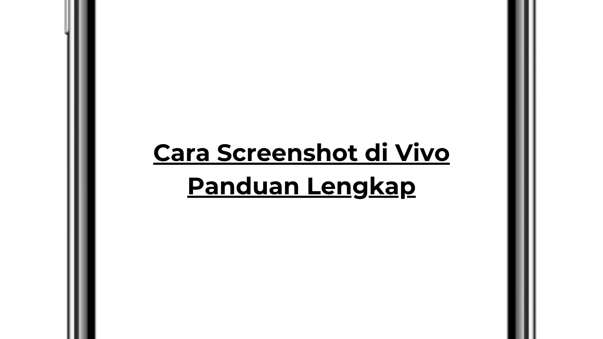 Cara Screenshot di Vivo Panduan Lengkap