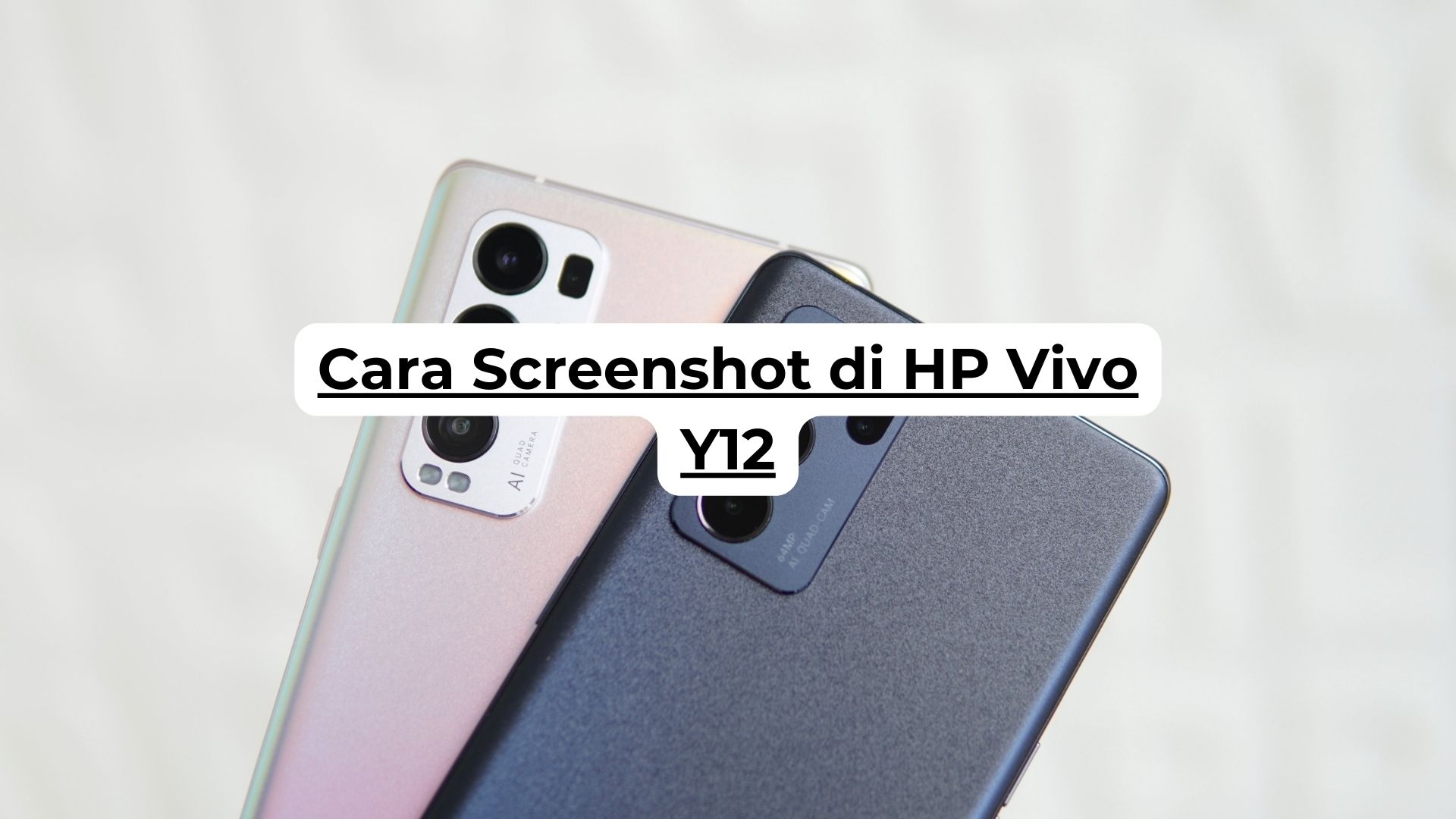 Cara Screenshot di HP Vivo Y12