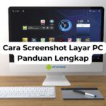 Cara Screenshot Layar PC Panduan Lengkap