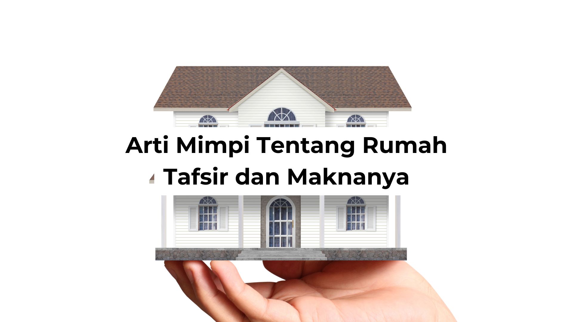 Arti Mimpi Tentang Rumah Tafsir dan Maknanya