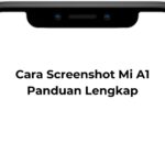 Cara Screenshot Mi A1 Panduan Lengkap