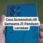 Cara Screenshot HP Samsung J7 Panduan Lengkap