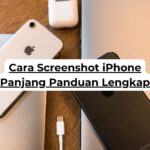 Cara Screenshot iPhone Panjang Panduan Lengkap